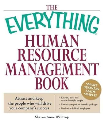 the everything human resource management book attract and keep the people who will drive your companys