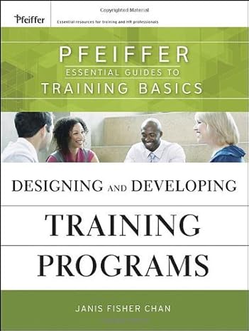 designing and developing training programs pfeiffer essential guides to training basics 1st edition janis