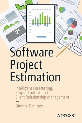 software project estimation intelligent forecasting project control and client relationship management 1st