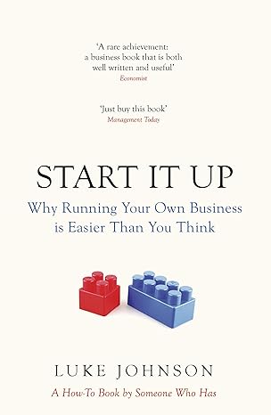 start it up why running your own business is easier than you think 1st edition luke johnson 0670920479,