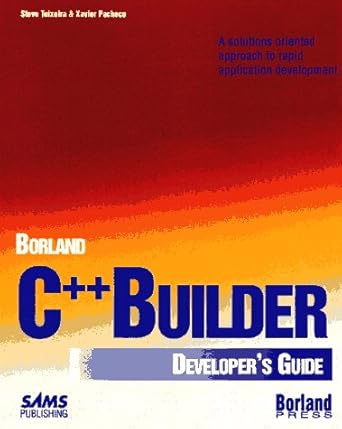 borland c++ builder developers guide 1st edition steve teixeira ,xavier pacheco 0672310236, 978-0672310232