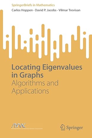 locating eigenvalues in graphs algorithms and applications 2022nd edition carlos hoppen ,david p jacobs