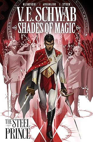 shades of magic the steel prince vol 1 1st edition v e schwab ,andrea olimpieri 1785865870, 978-1785865879
