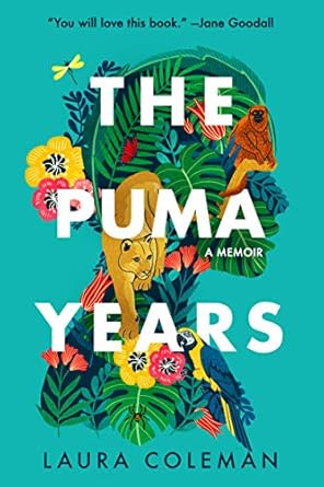 the puma years a memoir 1st edition laura coleman 1542022193, 978-1542022194
