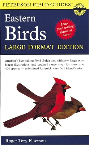 a peterson field guide to the birds of eastern and central north america large format edition large type /