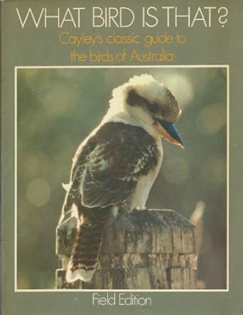 what bird is that cayleys classic guide to the birds of australia revised edition neville william cayley