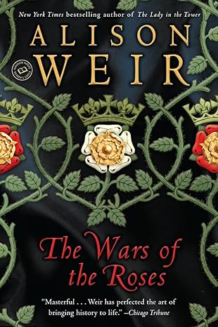 the wars of the roses 1st edition alison weir 0345404335, 978-0345404336