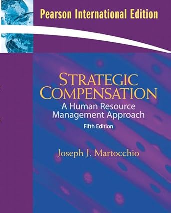 strategic compensation international edition 5th edition joseph j martocchio 0136000371, 978-0136000372