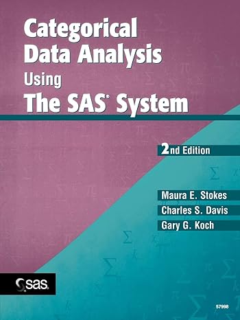 categorical data analysis using the sas system 2nd edition maura e stokes ,charles s davis ,gary g koch