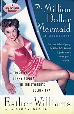 the million dollar mermaid an autobiography 1st edition esther williams ,digby diehl 0156011352,