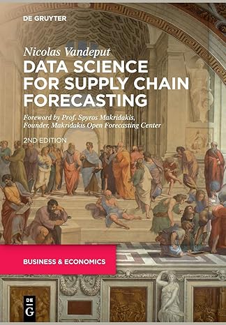 data science for supply chain forecasting 2nd edition nicolas vandeput 3110671107, 978-3110671100