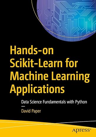 hands on scikit learn for machine learning applications data science fundamentals with python 1st edition