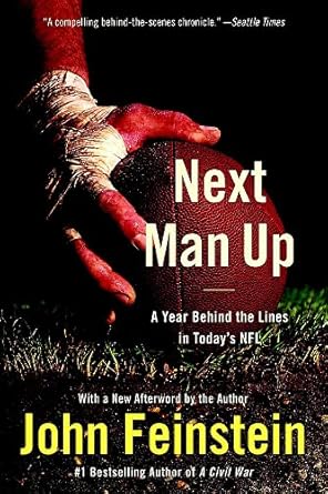 next man up a year behind the lines in todays nfl 1st edition john feinstein 0316013285, 978-0316013284