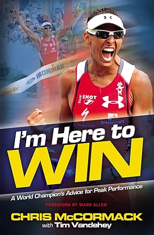 im here to win a world champions advice for peak performance 1st edition chris mccormack ,tim vandeheymark