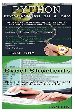 python programming in a day and excel shortcuts 1st edition sam key 1508964491, 978-1508964490