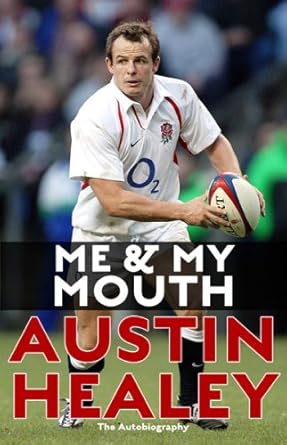 me and my mouth 1st edition austin healy 0955285445, 978-0955285448