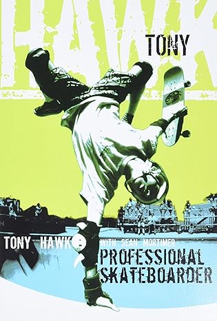 tony hawk professional skateboarder 1st edition tony hawk ,sean mortimer 0060096896, 978-0060096892