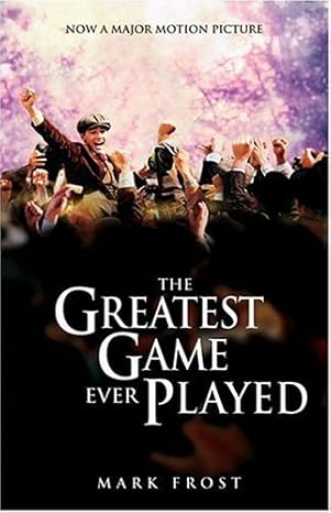 greatest game ever played the movie tie in edition reissue edition mark frost 1401308120, 978-1401308124