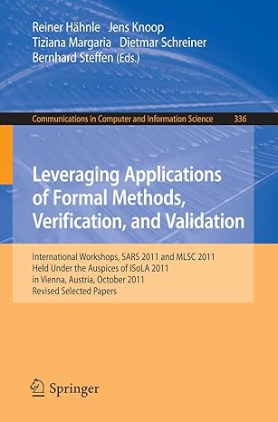 leveraging applications of formal methods verification and validation international workshops sars 2011 and
