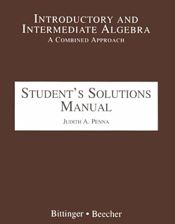 introductory and intermediate algebra 1st edition marvin l bittinger 0201340216, 978-0201340211