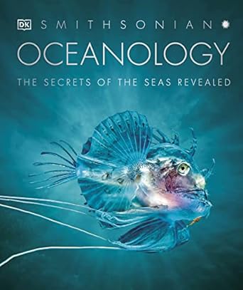 oceanology the secrets of the sea revealed 1st edition dk 0744020506, 978-0744020502