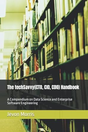the techsavvy handbook a compendium on data science and enterprise software engineering 1st edition jevon