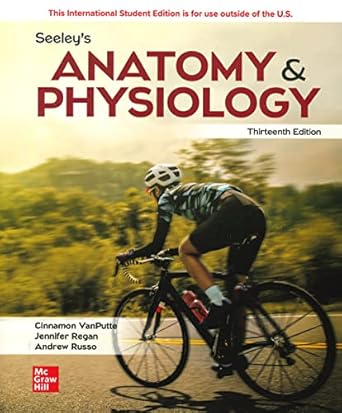 ise seeleys anatomy and physiology 13th edition cinnamon vanputte ,jennifer regan ,andrew f russo dr