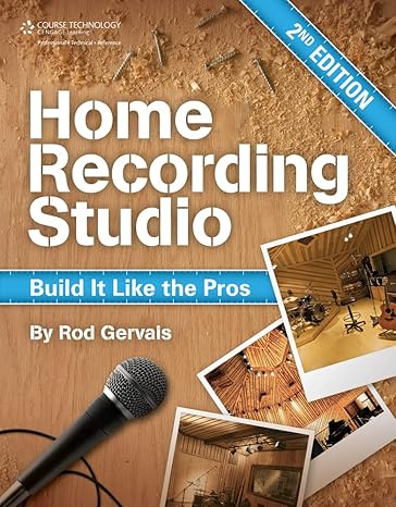 home recording studio build it like the pros 2nd edition rod gervais 143545717x, 978-1435457171