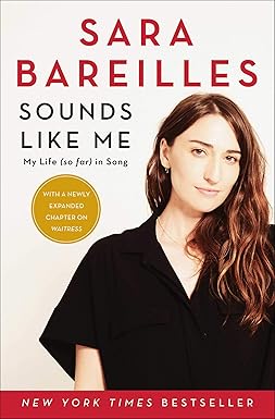 sounds like me my life in song 1st edition sara bareilles 1982142227, 978-1982142223
