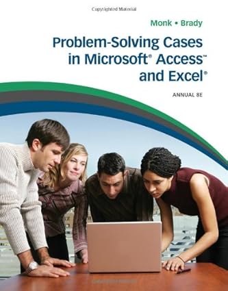 problem solving cases in microsoft access and excel 1st edition ellen monk ,joseph brady 0538482206,