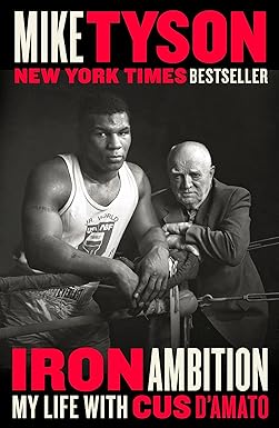 iron ambition my life with cus damato 1st edition mike tyson ,larry sloman 052553363x, 978-0525533634