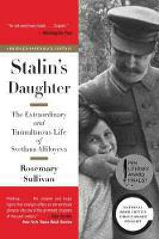 stalins daughter the extraordinary and tumultuous life of svetlana alliluyeva abridged edition rosemary