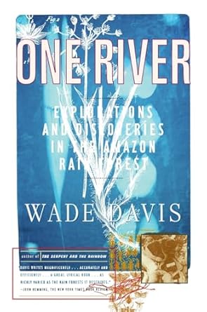 one river 1st edition wade davis 0684834960, 978-0684834962