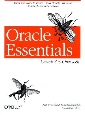 oracle essentials oracle8 and oracle8i 1st edition rick greenwald ,robert stackowiak ,jonathan stern