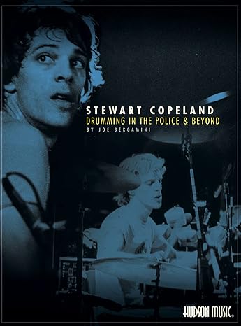 stewart copeland drumming in the police and beyond 1st edition joe bergamini ,stewart copeland 1705154026,