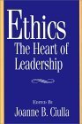 ethics the heart of leadership 1st edition joanne b ciulla 0275961206, 978-0275961206