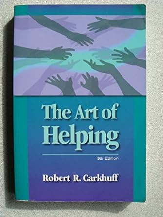 the art of helping 9th edition robert r carkhuff 1599961792, 978-1599961798