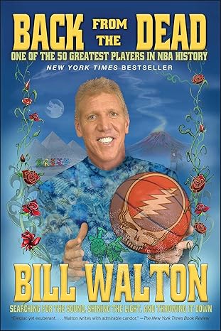 back from the dead 1st edition bill walton 1476716870, 978-1476716879