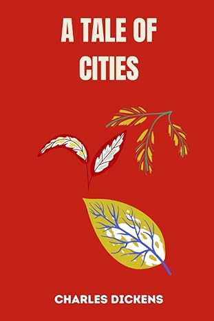 a tale of cities by charles dickens 1st edition charles dickens b0bv4714zc, 979-8376602157
