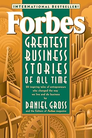 forbes greatest business stories of all time 1st edition daniel gross 0471196533, 978-0471196532