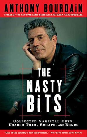 nasty bits 1st edition anthony bourdain 1596913606, 978-1596913608