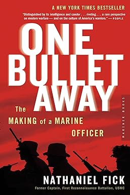 one bullet away the making of a marine officer 1st edition nathaniel c fick 0618773436, 978-0618773435