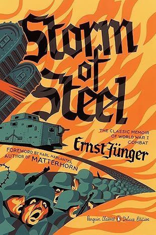 storm of steel deluxe edition ernst junger ,neil gower ,michael hofmann ,karl marlantes 0143108255,