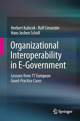 organizational interoperability in e government lessons from 77 european good practice cases 2011th edition