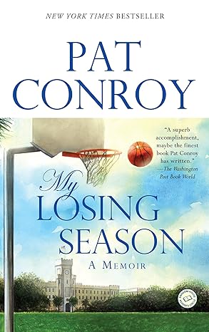 my losing season a memoir 1st edition pat conroy 0553381903, 978-0553381900