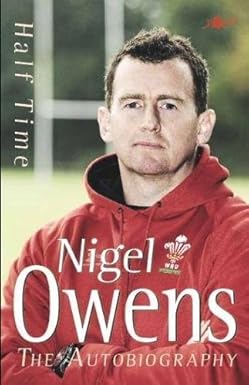 half time the autobiography 1st edition nigel owens ,lynn davies 1847712010, 978-1847712011