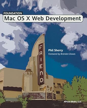 foundation mac os x web development 1st edition sherry p 1590593367, 978-1590593363