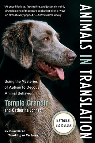 animals in translation using the mysteries of autism to decode animal behavior 1st edition temple grandin