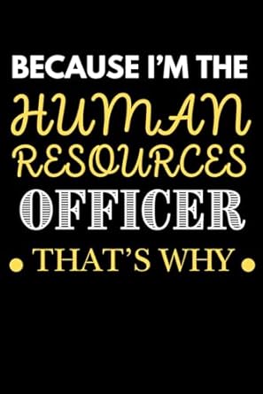 human resources gifts because im the human resources officer thats why 1st edition emmy ray b0cpmjl5xk