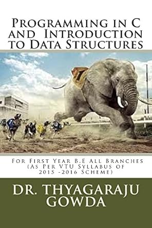 programming in c and introduction to data structures as per vtu syllabus of 2015 to 2016 scheme 1st edition